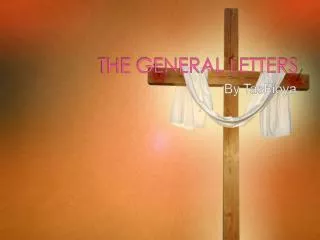THE GENERAL LETTERS