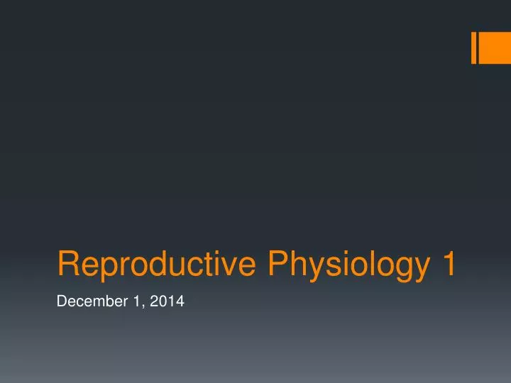 reproductive physiology 1