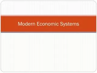 Modern Economic Systems