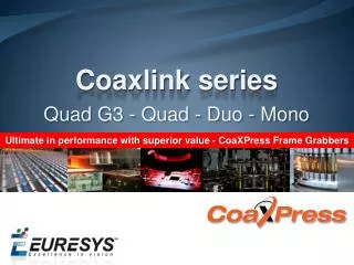 Coaxlink series Quad G3 - Quad - Duo - Mono