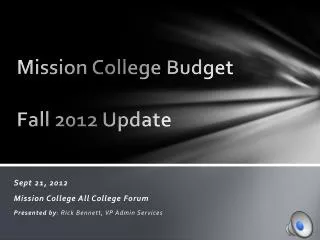 Mission College Budget Fall 2012 Update