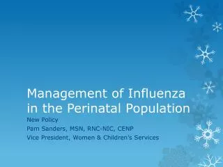 Management of Influenza in the Perinatal Population