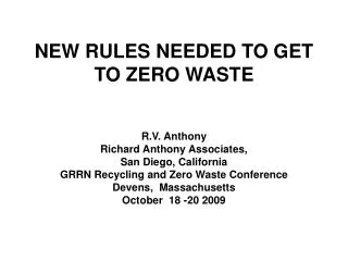 NEW RULES NEEDED TO GET TO ZERO WASTE