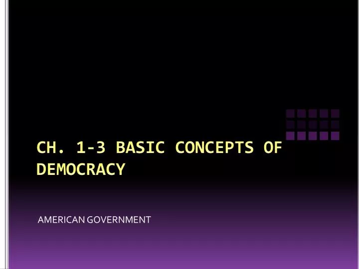 ch 1 3 basic concepts of democracy