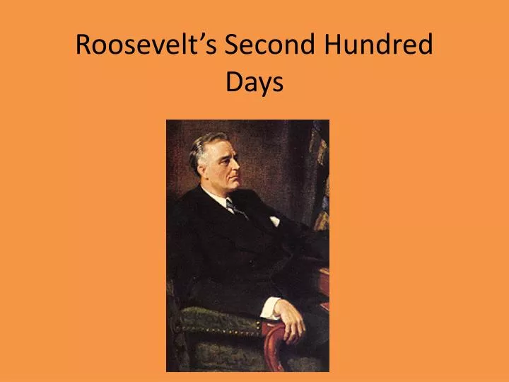 roosevelt s second hundred days