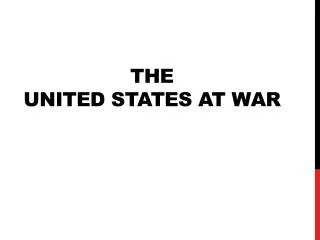 The United States at War