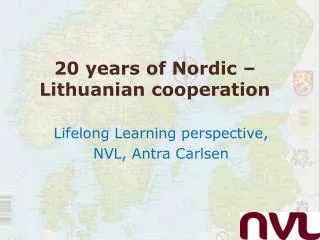 20 years of Nordic – Lithuanian cooperation