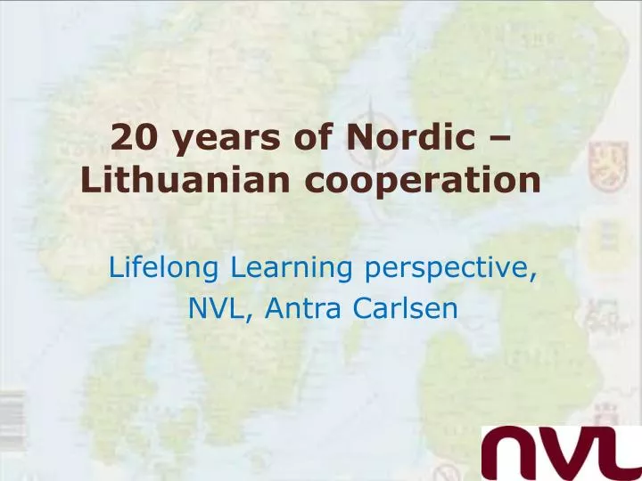 20 years of nordic lithuanian cooperation