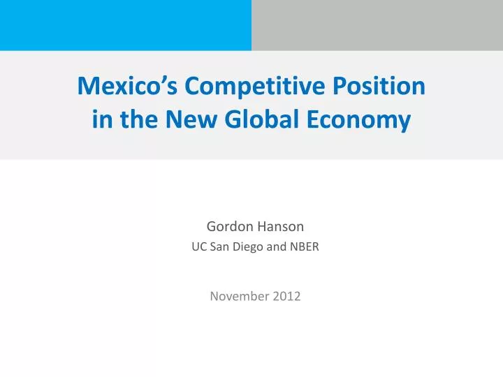 mexico s competitive position in the new global economy