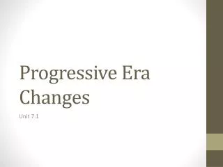 Progressive Era Changes