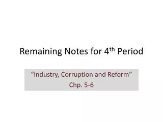 remaining notes for 4 th period