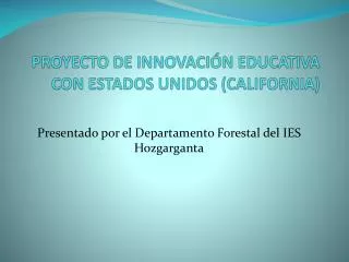 proyecto de innovaci n educativa con estados unidos california