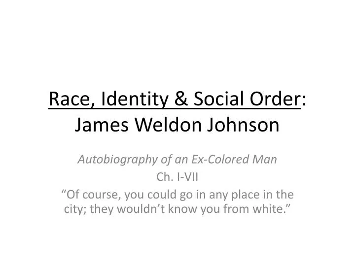 race identity social order james weldon johnson