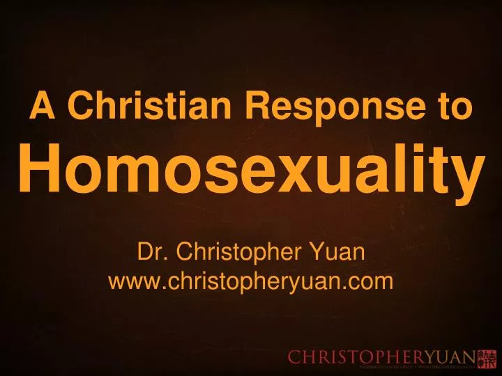 a christian response to homosexuality dr christopher yuan www christopheryuan com