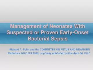 Management of Neonates With Suspected or Proven Early-Onset Bacterial Sepsis