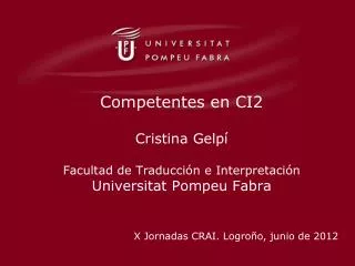 competentes en ci2 cristina gelp facultad de traducci n e interpretaci n universitat pompeu fabra