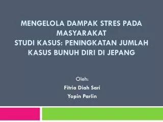 mengelola dampak stres pada masyarakat studi kasus peningkatan jumlah kasus bunuh diri di jepang