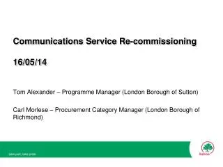Communications Service Re-commissioning 16/05/14