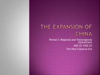 The Expansion of China