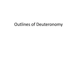 Outlines of Deuteronomy