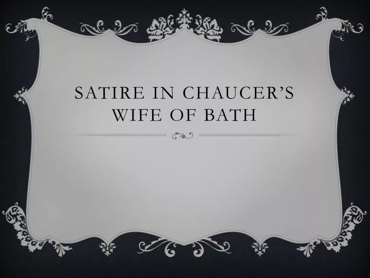 satire in chaucer s wife of bath