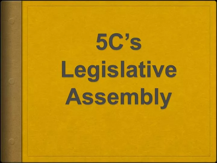 5c s legislative assembly