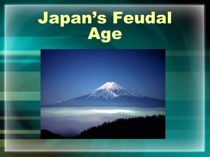 japan s feudal age