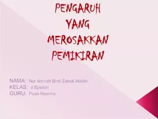 pengaruh yang merosakkan pemikiran
