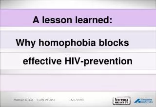 A lesson learned: Why homophobia blocks