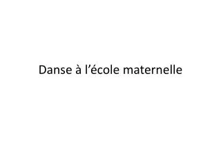 danse l cole maternelle