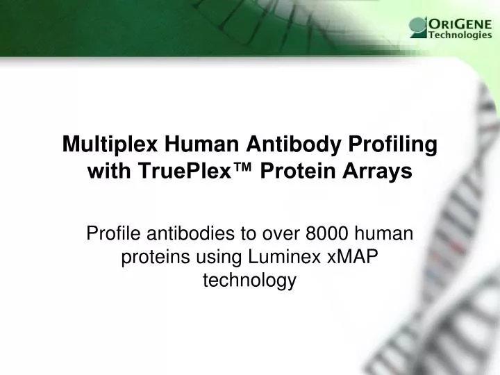 multiplex human antibody profiling with trueplex protein arrays