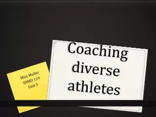 Coaching diverse athletes