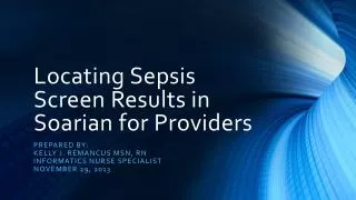 Locating Sepsis Screen Results in Soarian for Providers
