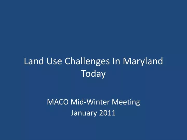 land use challenges in maryland today