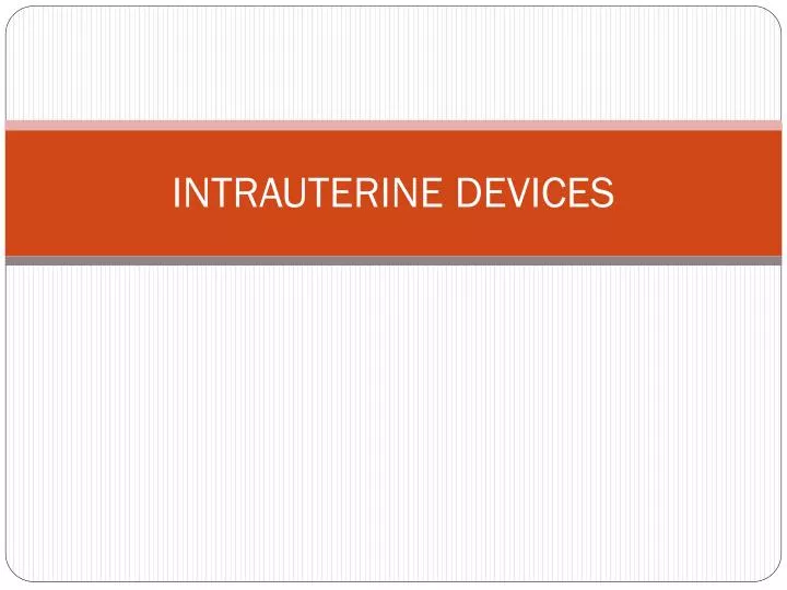 intrauterine devices
