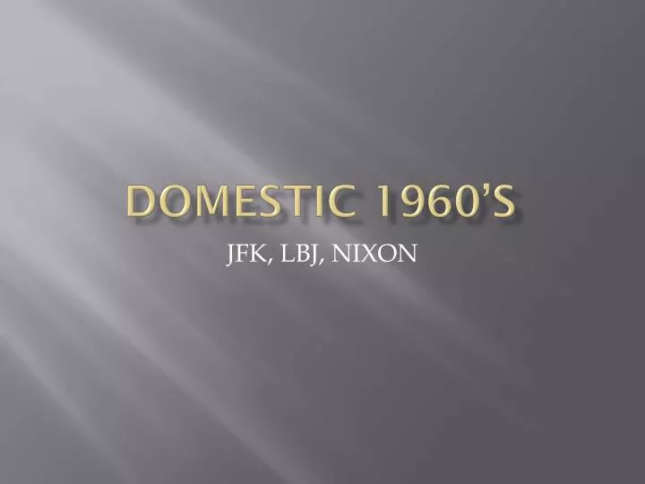 domestic 1960 s