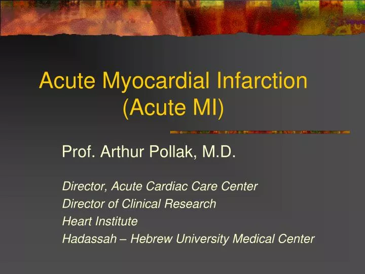 acute myocardial infarction acute mi