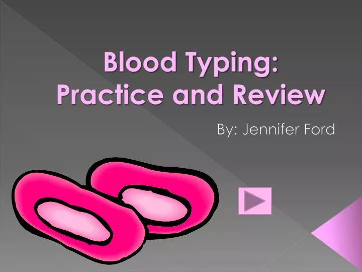 blood typing practice and review