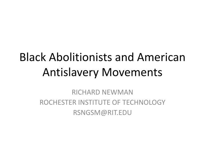 black abolitionists and american antislavery movements