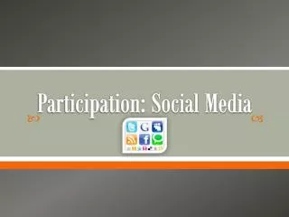 Participation: Social Media