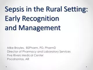 Sepsis in the Rural Setting: Early Recognition and Management