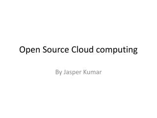 Open Source Cloud computing