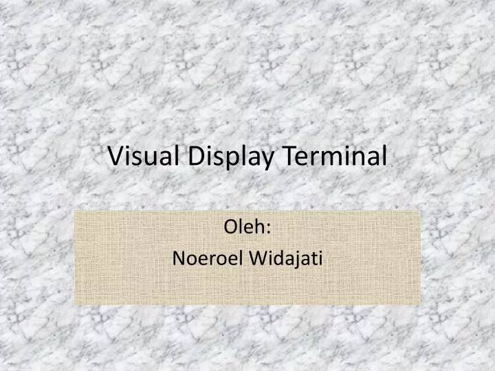 visual display terminal