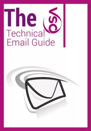 Hello and welcome to the VSO Non Technical Email Guide . Thought this booklet we will cover;