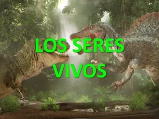 los seres vivos