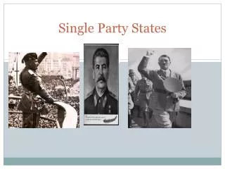 Single Party States