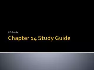 Chapter 14 Study Guide