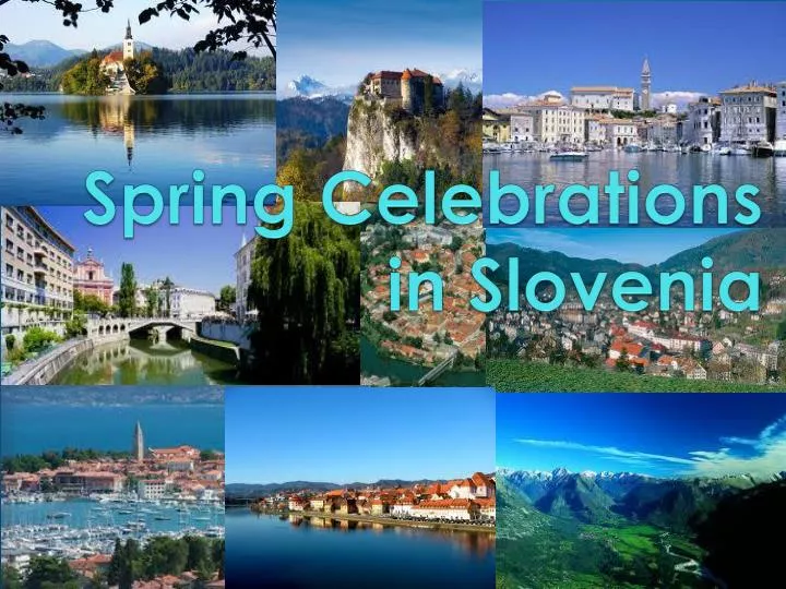 spring celebrations in slovenia