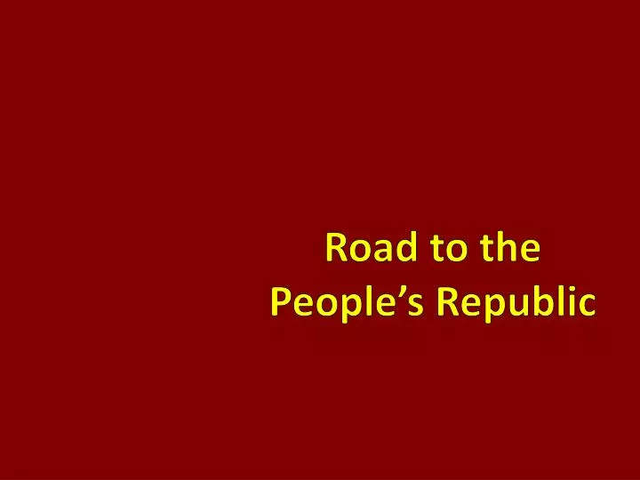 road to the people s republic