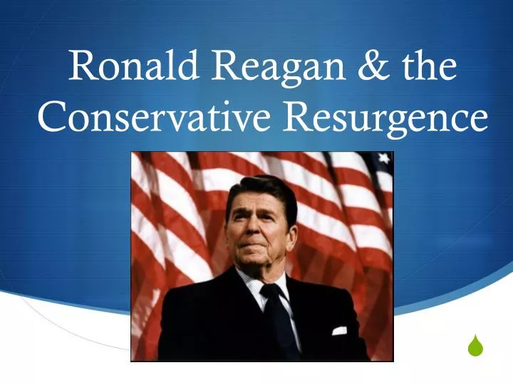 ronald reagan the conservative resurgence
